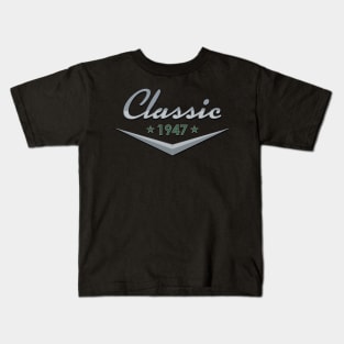 Classic 1947' Cool  Birthday Kids T-Shirt